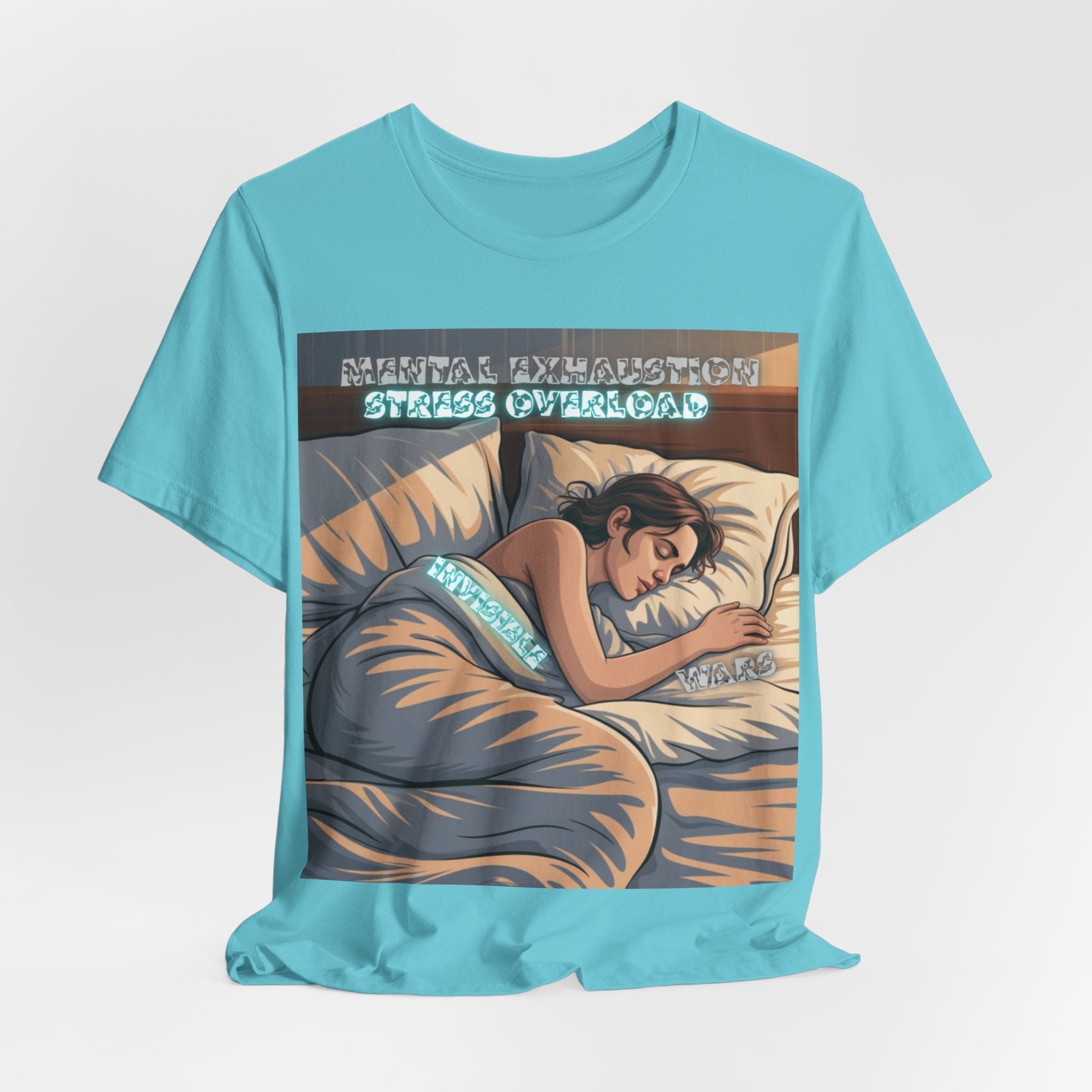 Women T-Shirt - Mental Exhaustion Invisible Wars