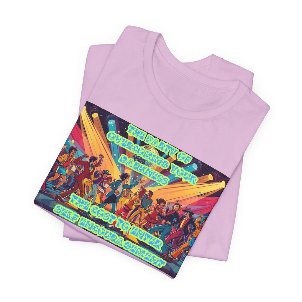 Women T-Shirt — The Party of overcoming your Darkness