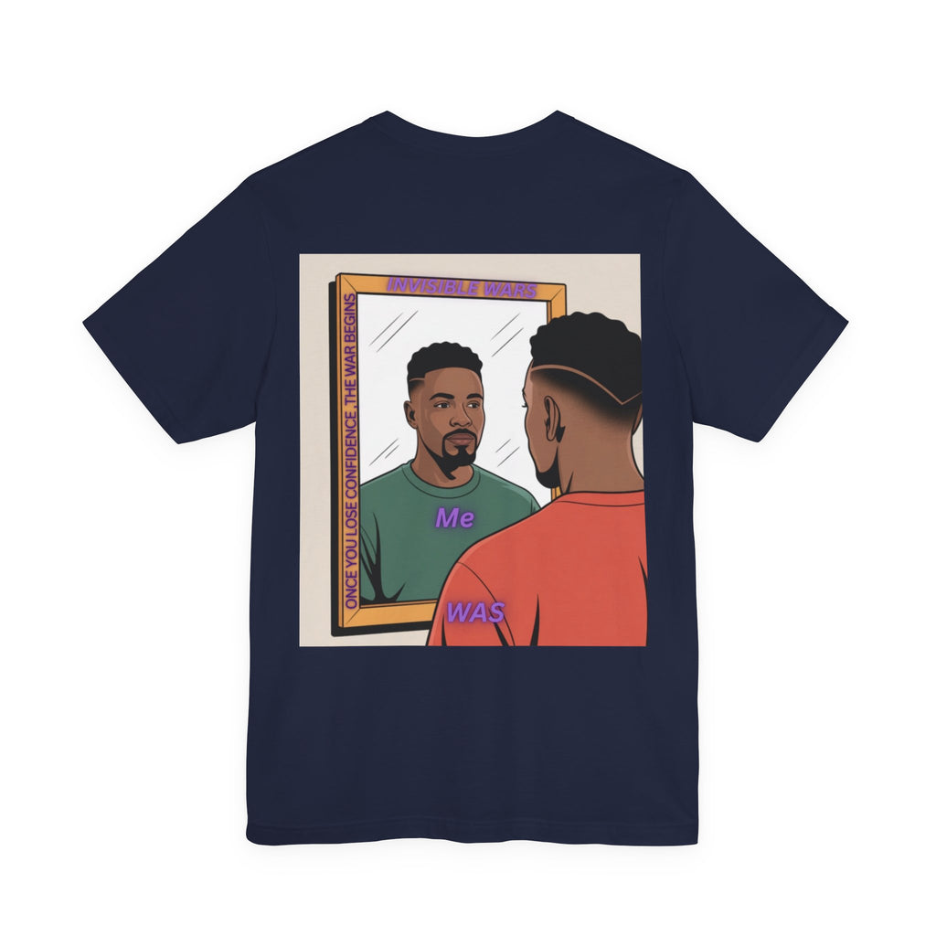 Men T-shirt - Once You Lose Confidence