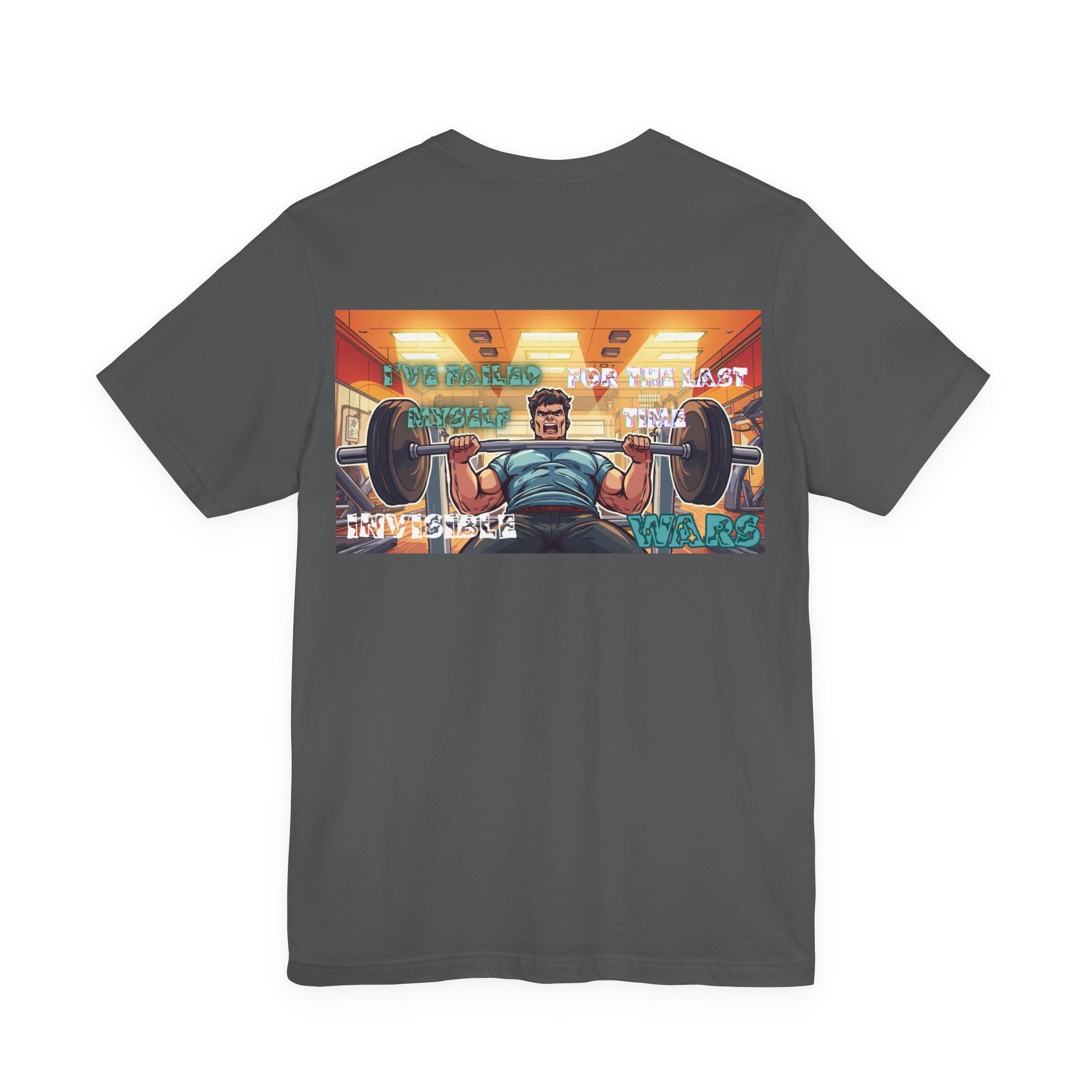 Men T-shirt - I've Failed Myself For The Last Time