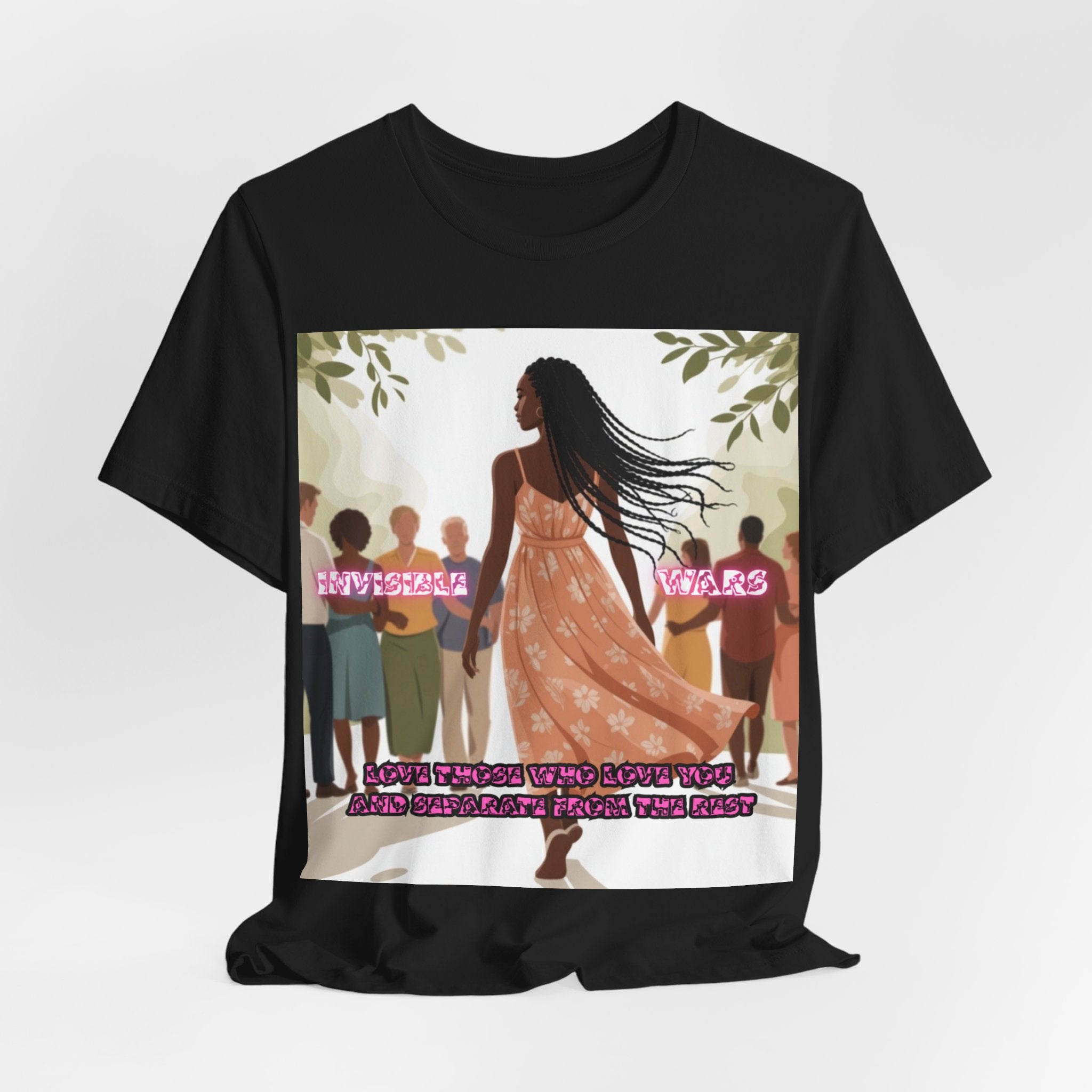 Women T-Shirt — Love Those Who Love You