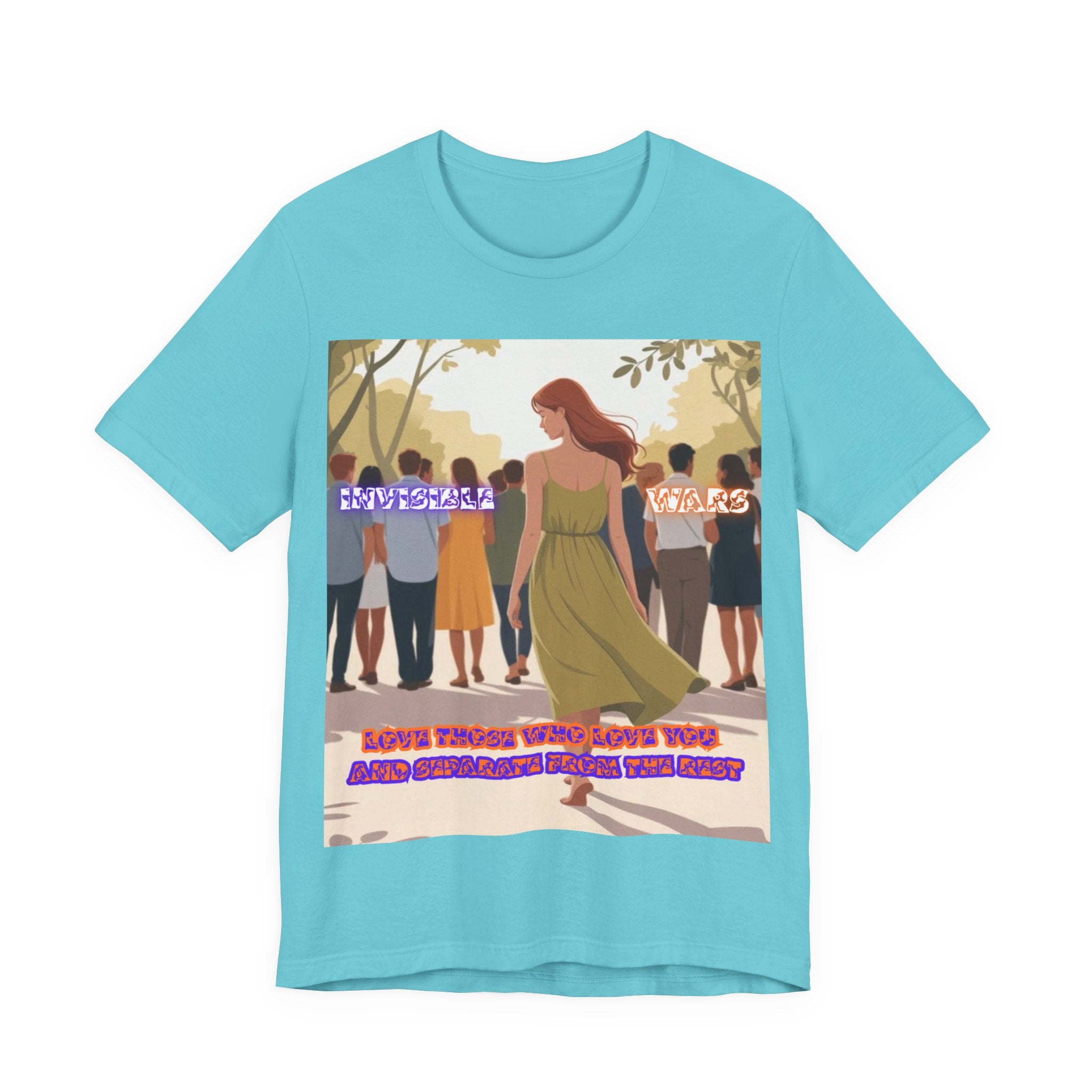 Women T‑Shirt-Love Those Who Love You