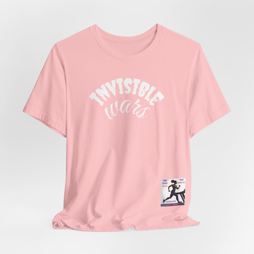 Women T-shirt — The Only Way You Lose