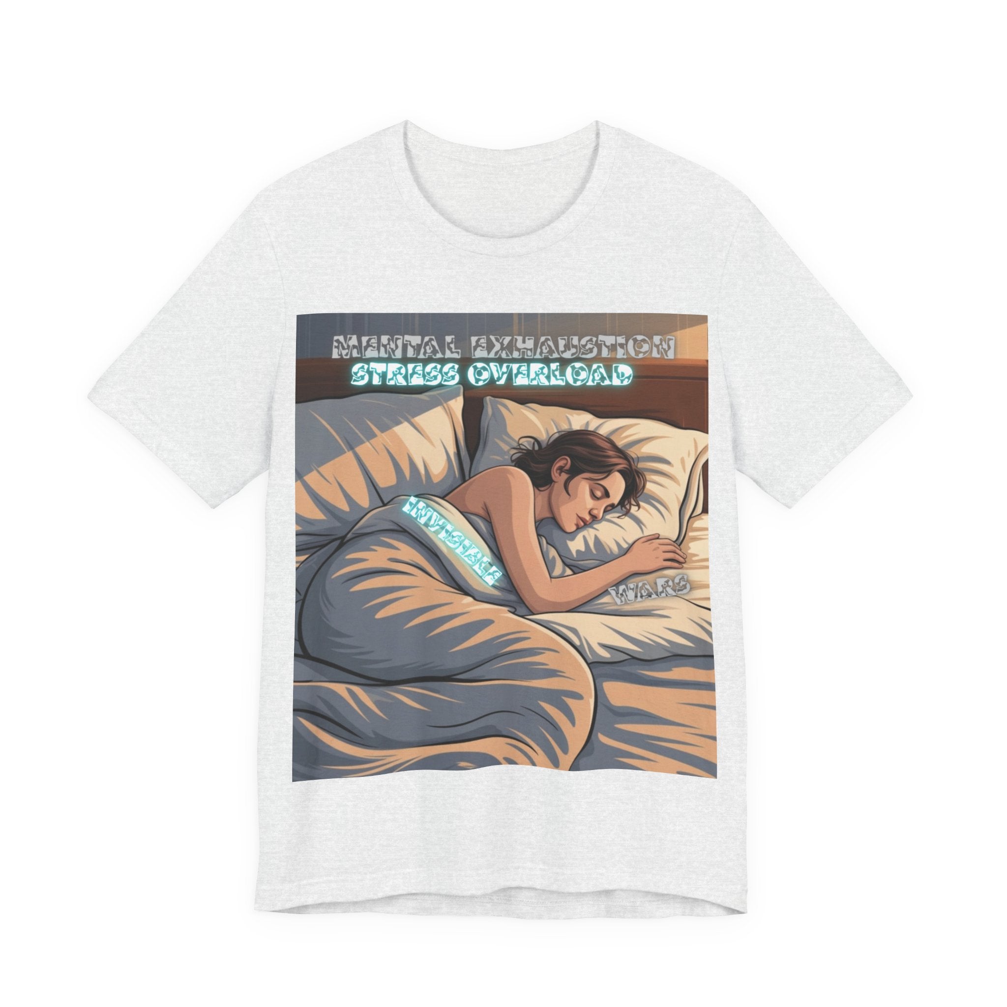 Women T-Shirt - Mental Exhaustion Invisible Wars