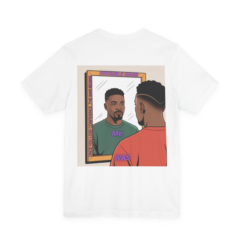 Men T-shirt - Once You Lose Confidence
