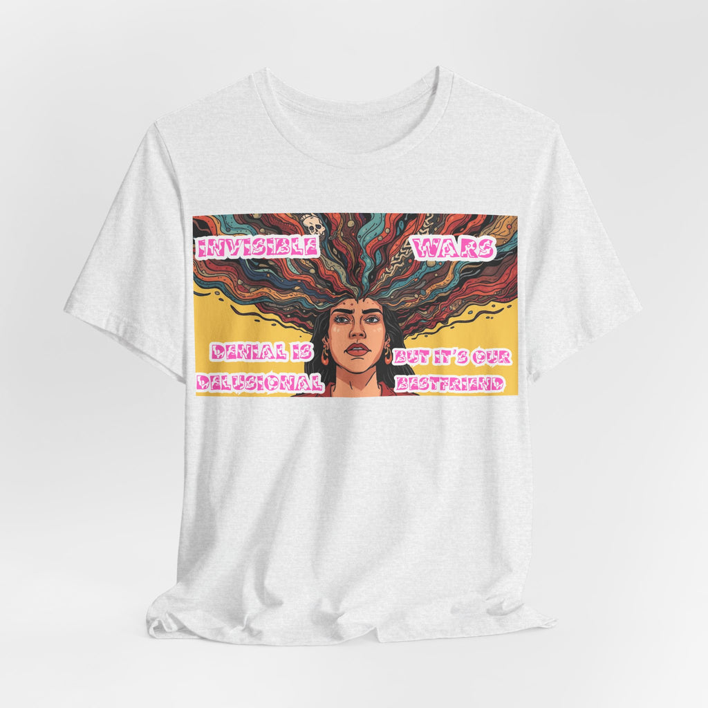 Women T-Shirt — Denial Is Delusional