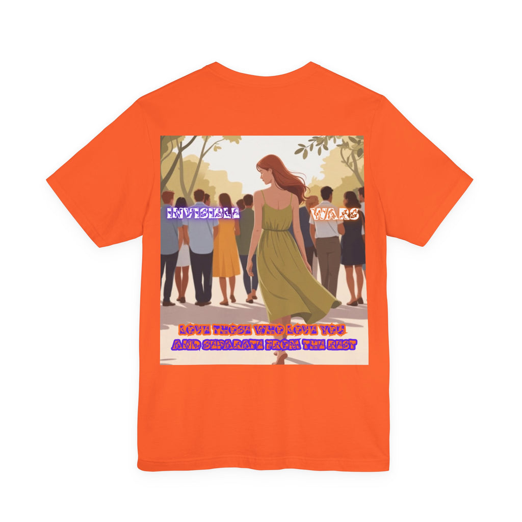 Women T-shirt —  Love Those Who Love You