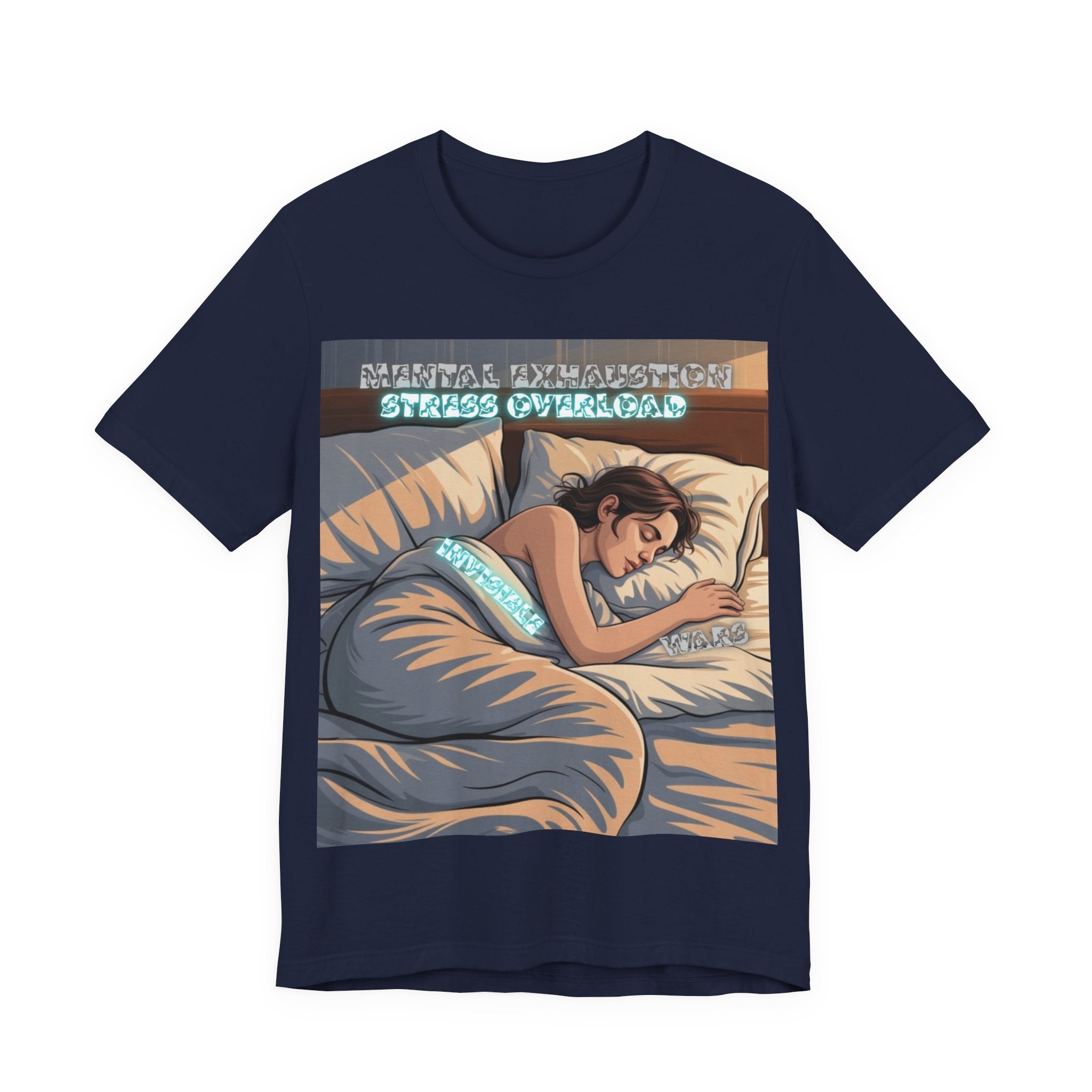 Women T-Shirt - Mental Exhaustion Invisible Wars