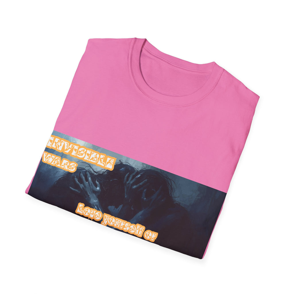 Women T-Shirt- Love Yourself or parasitic Poeple Invisible Wars