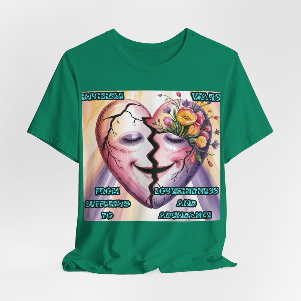 Women T-Shirt— From Suffering To Lovekindeness and Abundance