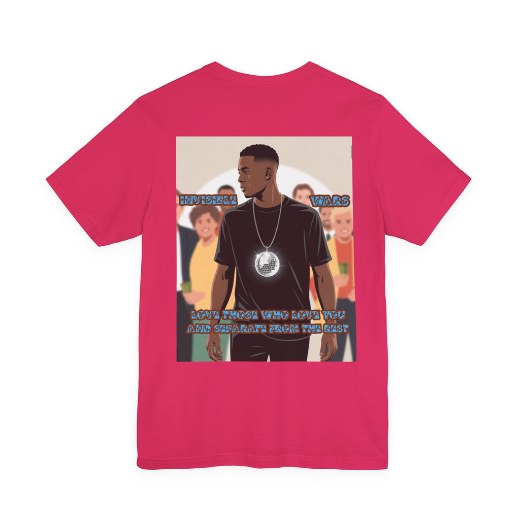 Men T-shirt - Love Those Who Love You