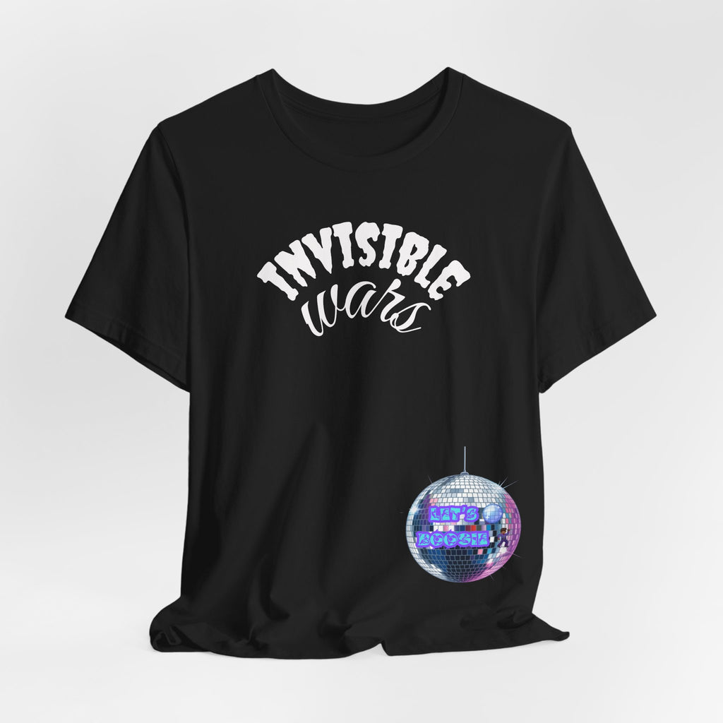 Women Invisible Wars T-shirt  — Lets Boogie