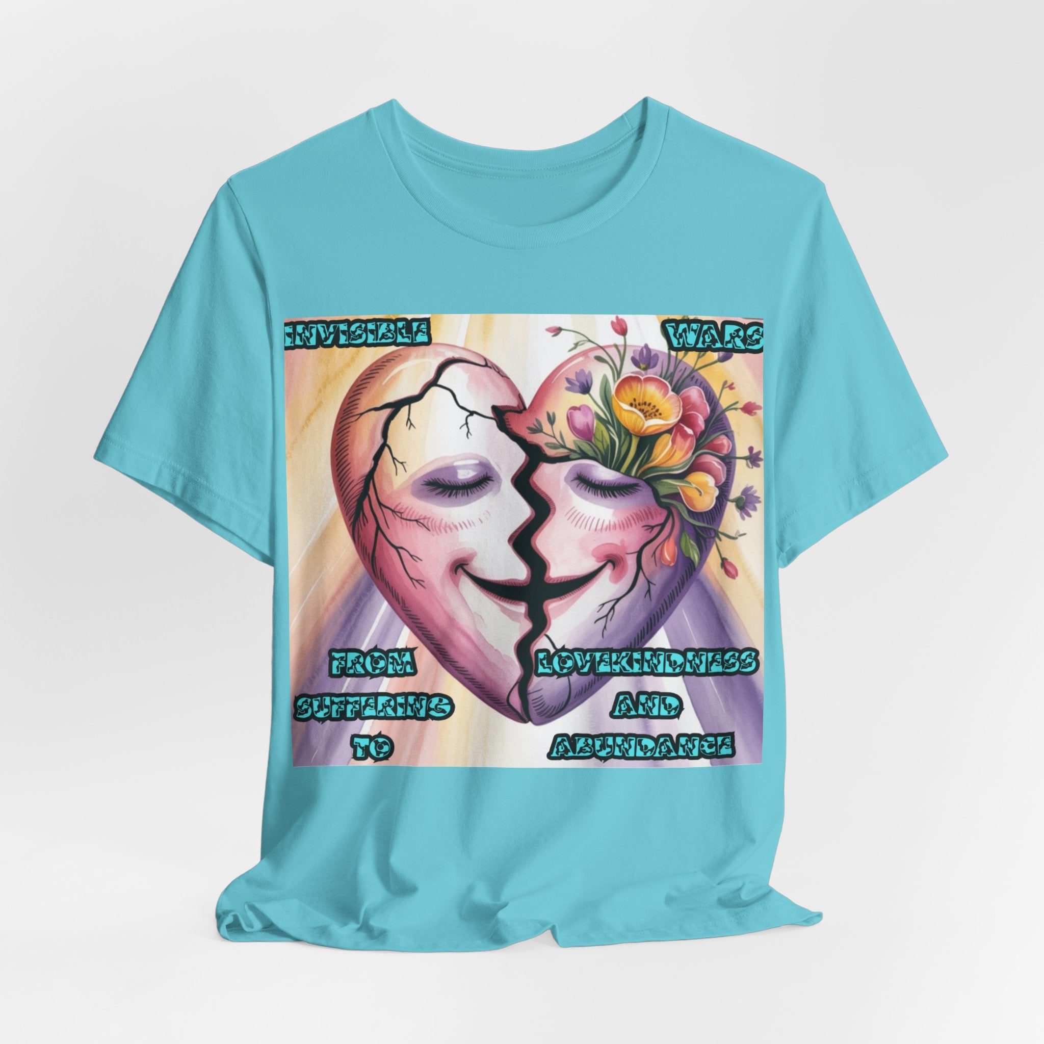 Women T-Shirt— From Suffering To Lovekindeness and Abundance