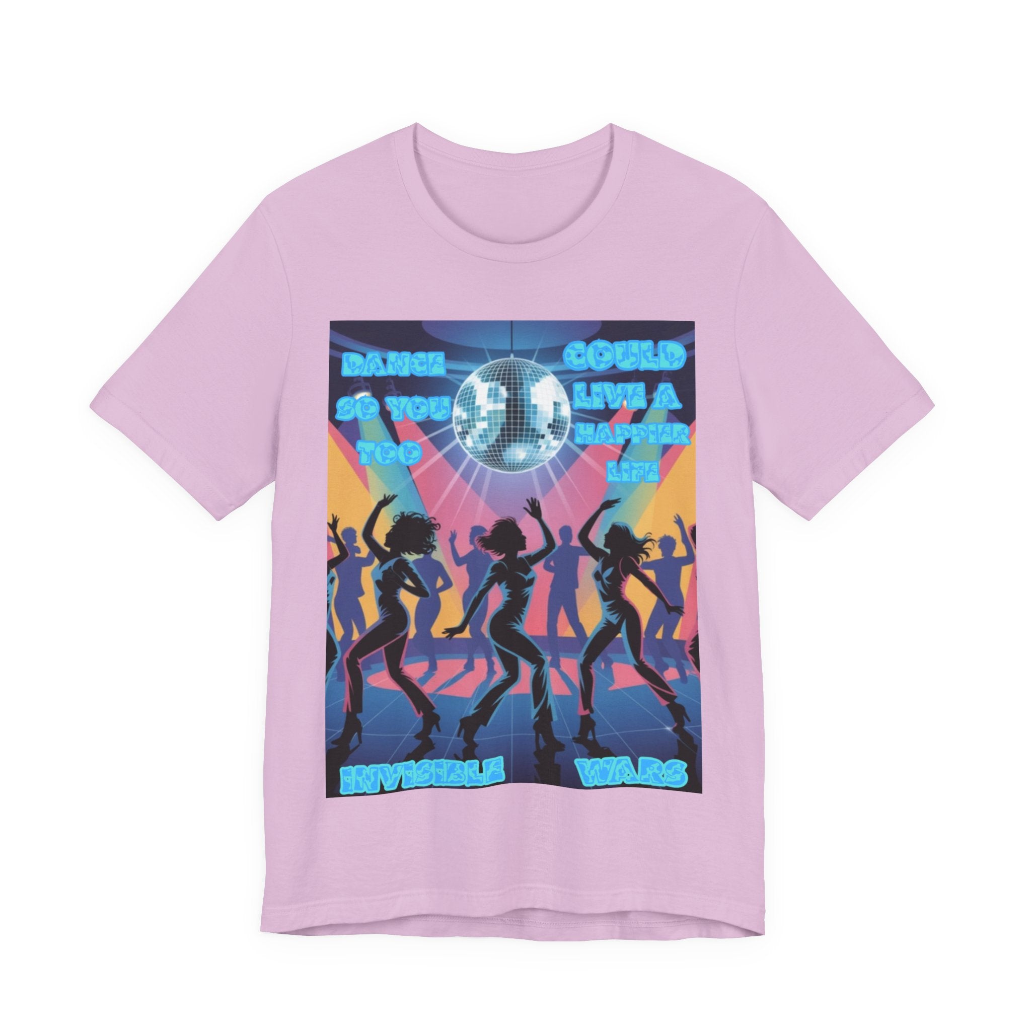 Men T-Shirt — Dance So You Too Could Live A Happier Life