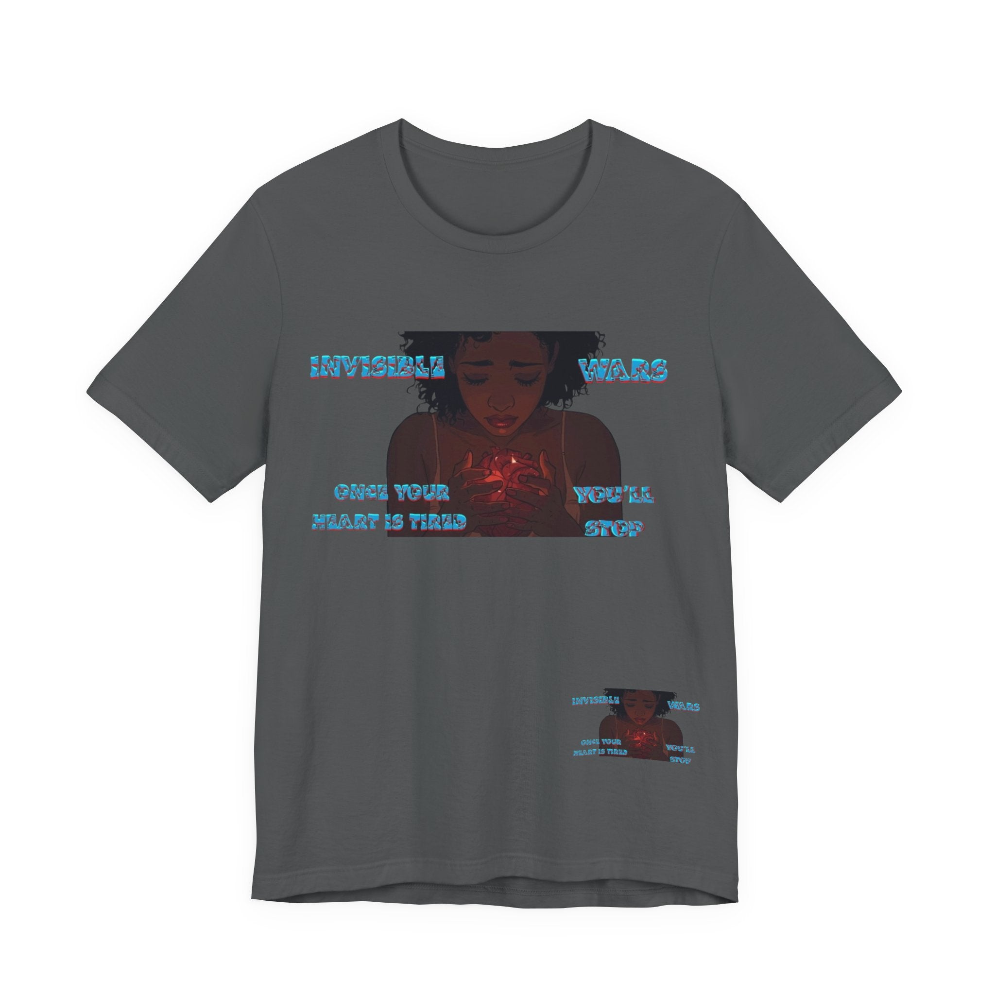 Women T-Shirt —Once your Heart Is Tired