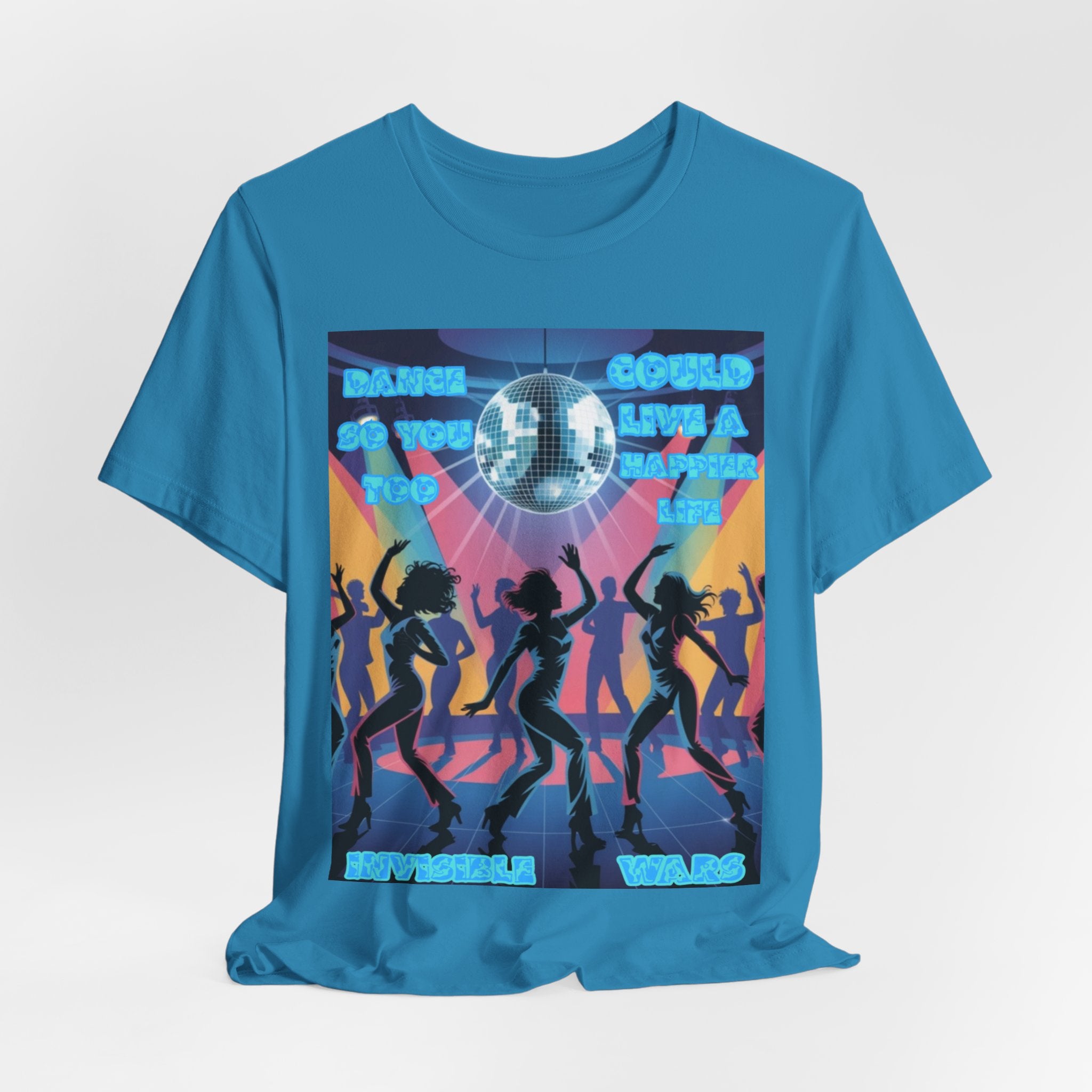 Men T-Shirt — Dance So You Too Could Live A Happier Life