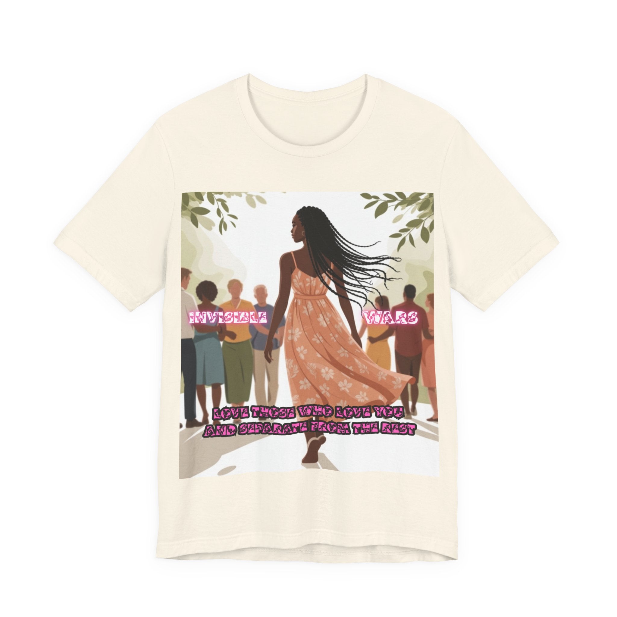 Women T-Shirt — Love Those Who Love You