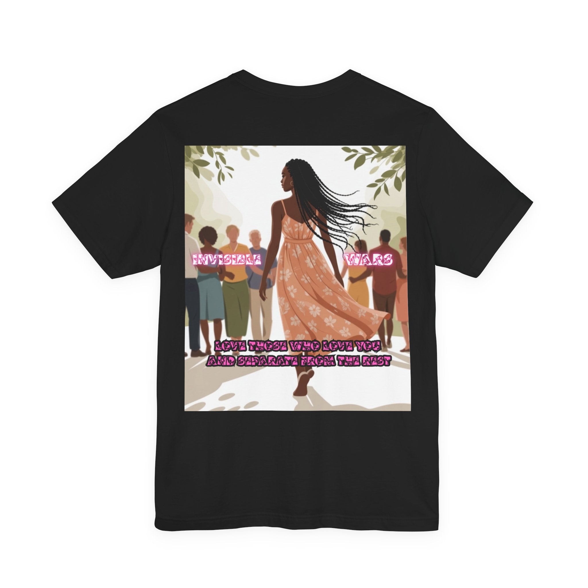 Women T-shirt —  Love Those Who Love You