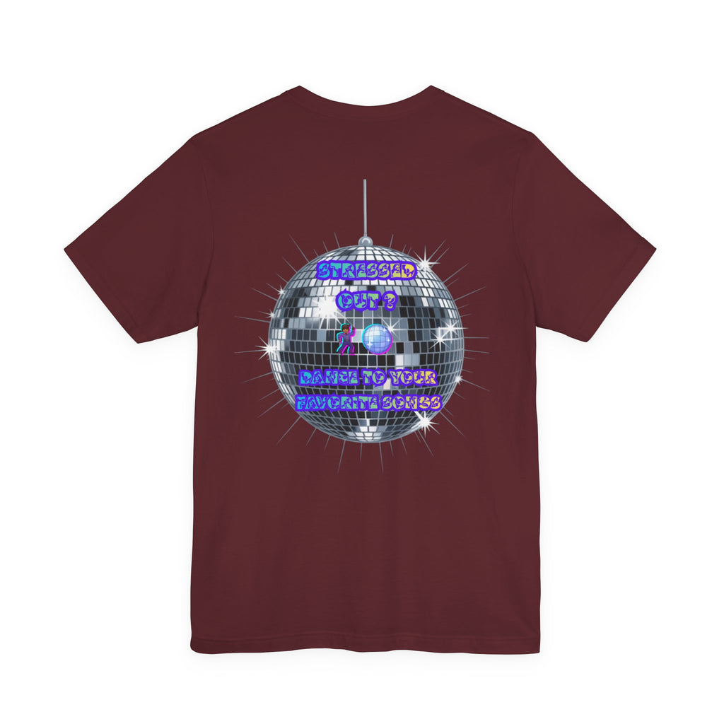 Women Invisible Wars T-Shirt - Stressed Out , Dance