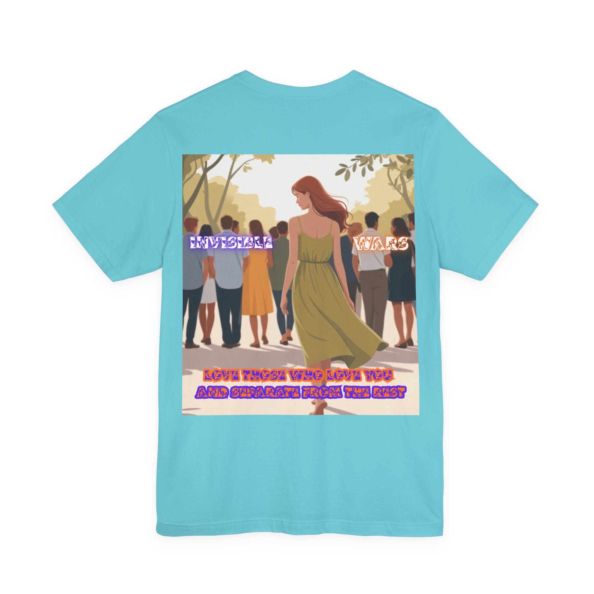 Women T-shirt —  Love Those Who Love You