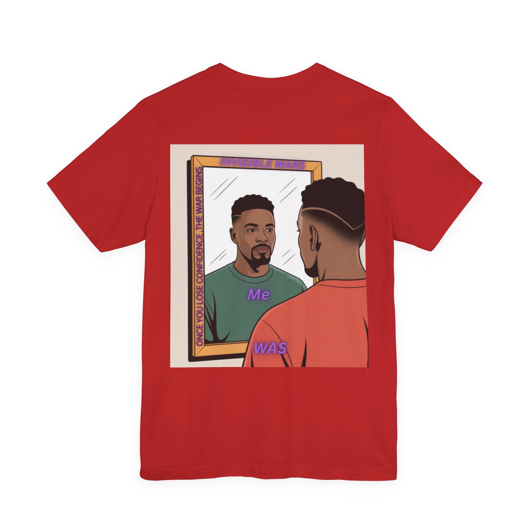 Men T-shirt - Once You Lose Confidence
