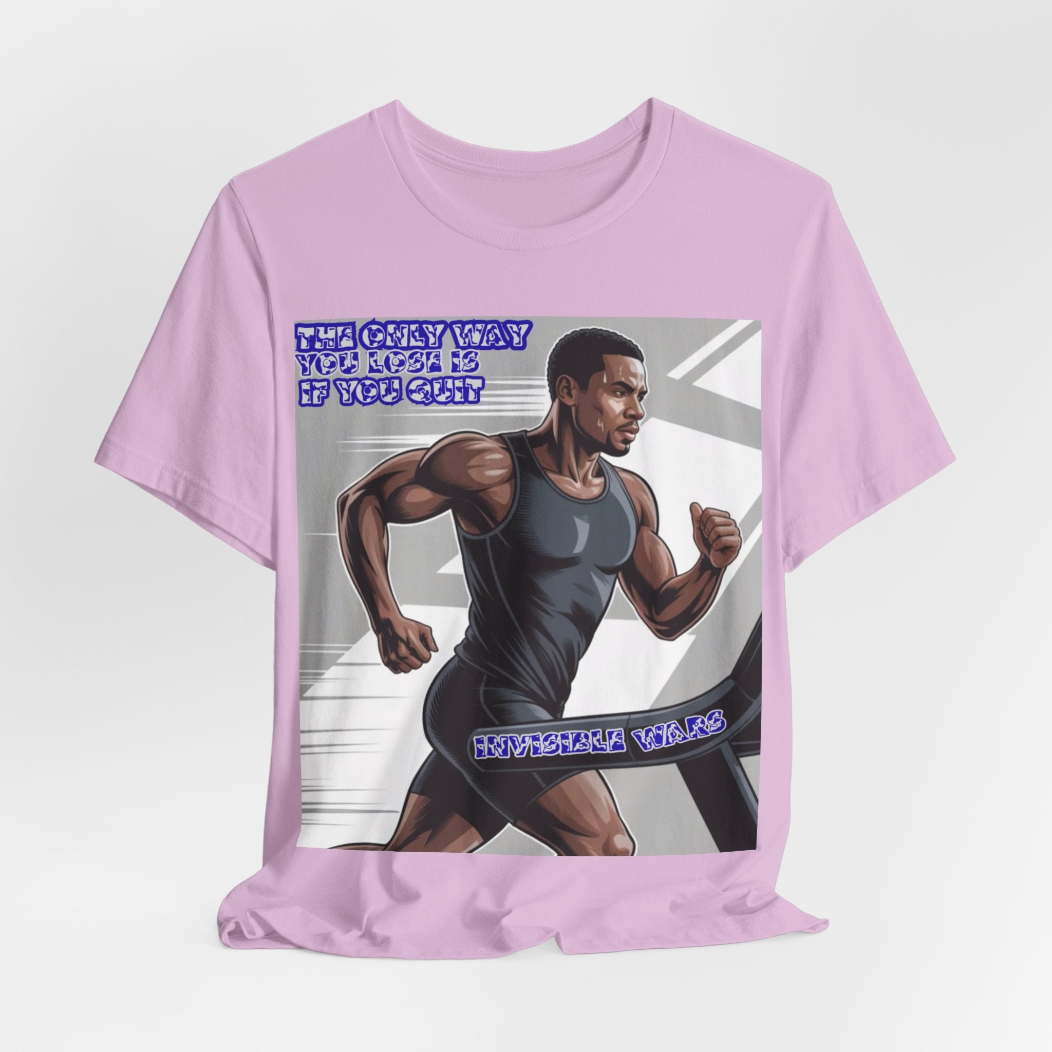 Men T‑Shirt — The only way you lose