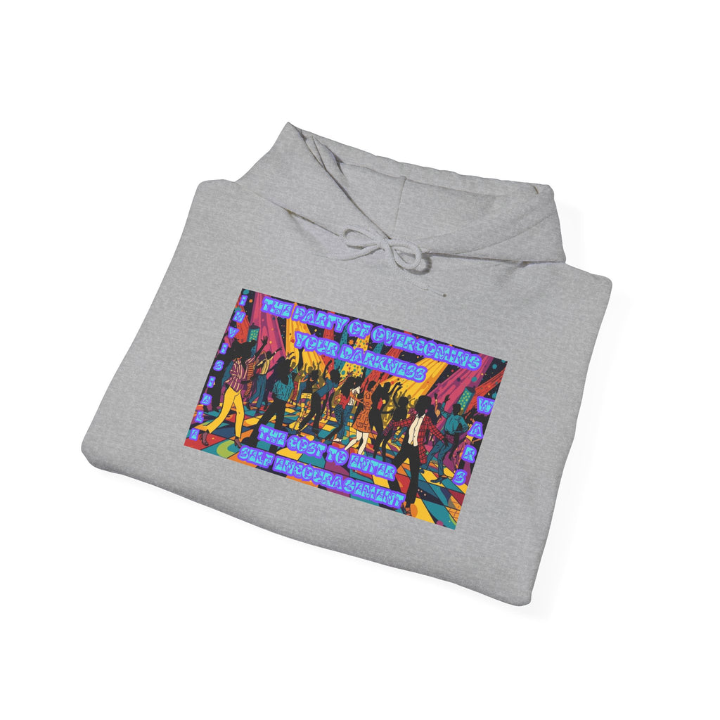 Women Hoodie —The Party of overcoming your Darkness