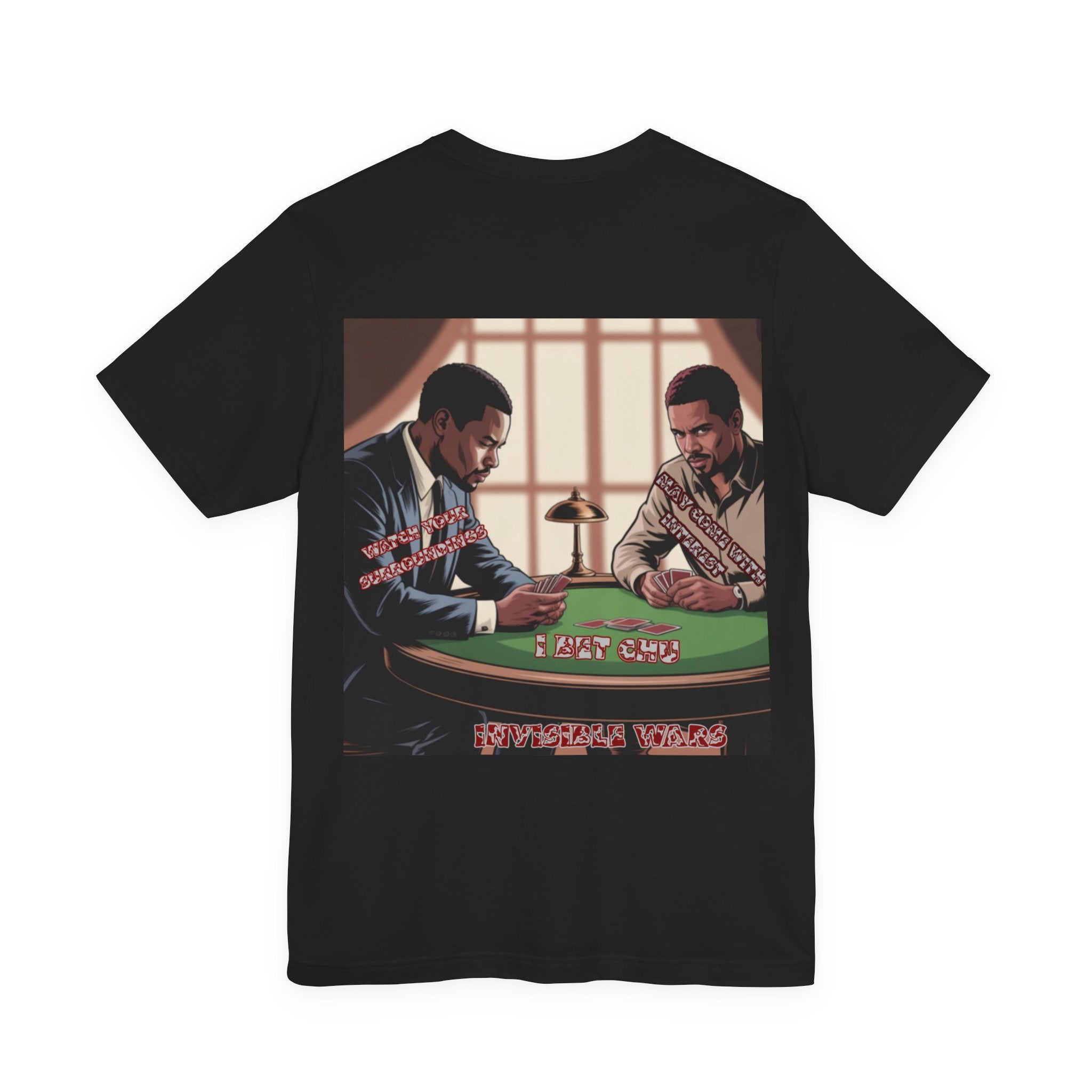 Men T-shirt - Watch Your Surroundings