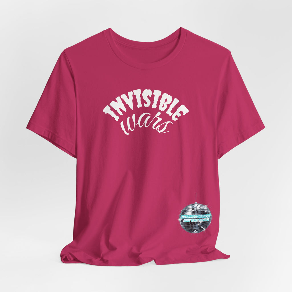 Women Invisible Wars T-shirt - Healing Party , See You There