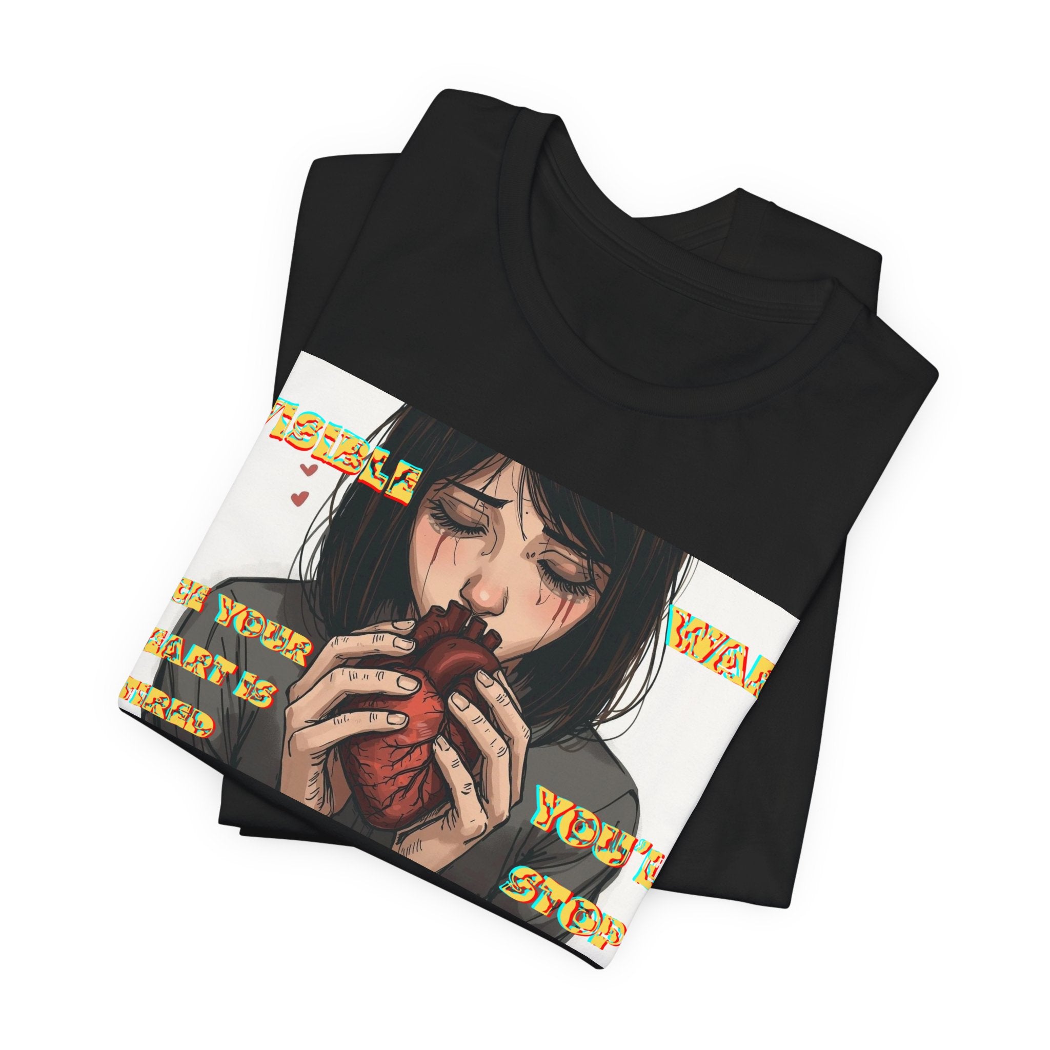 Women T-Shirt-Once your Heart Is Tired