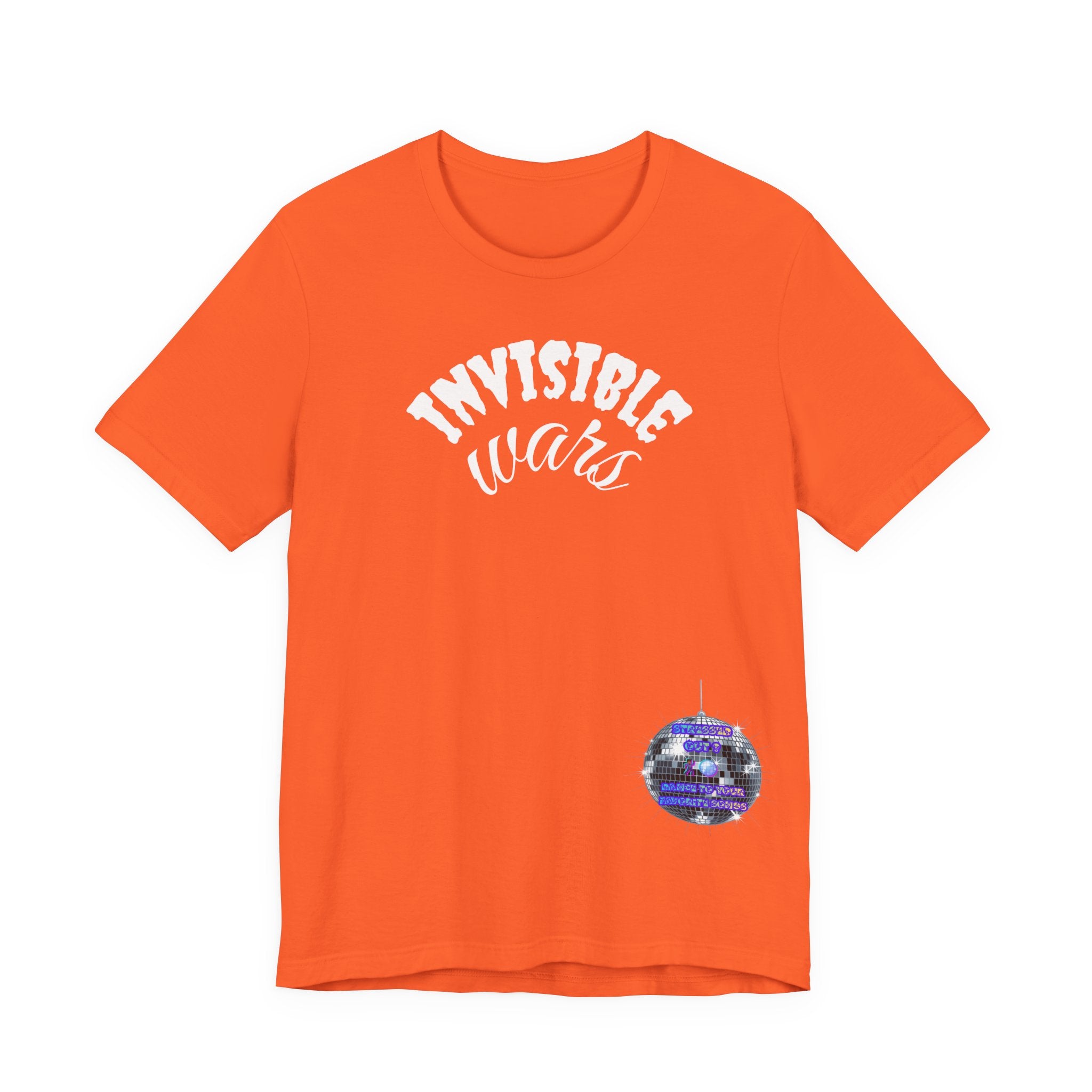 Women Invisible Wars T-Shirt - Stressed Out , Dance