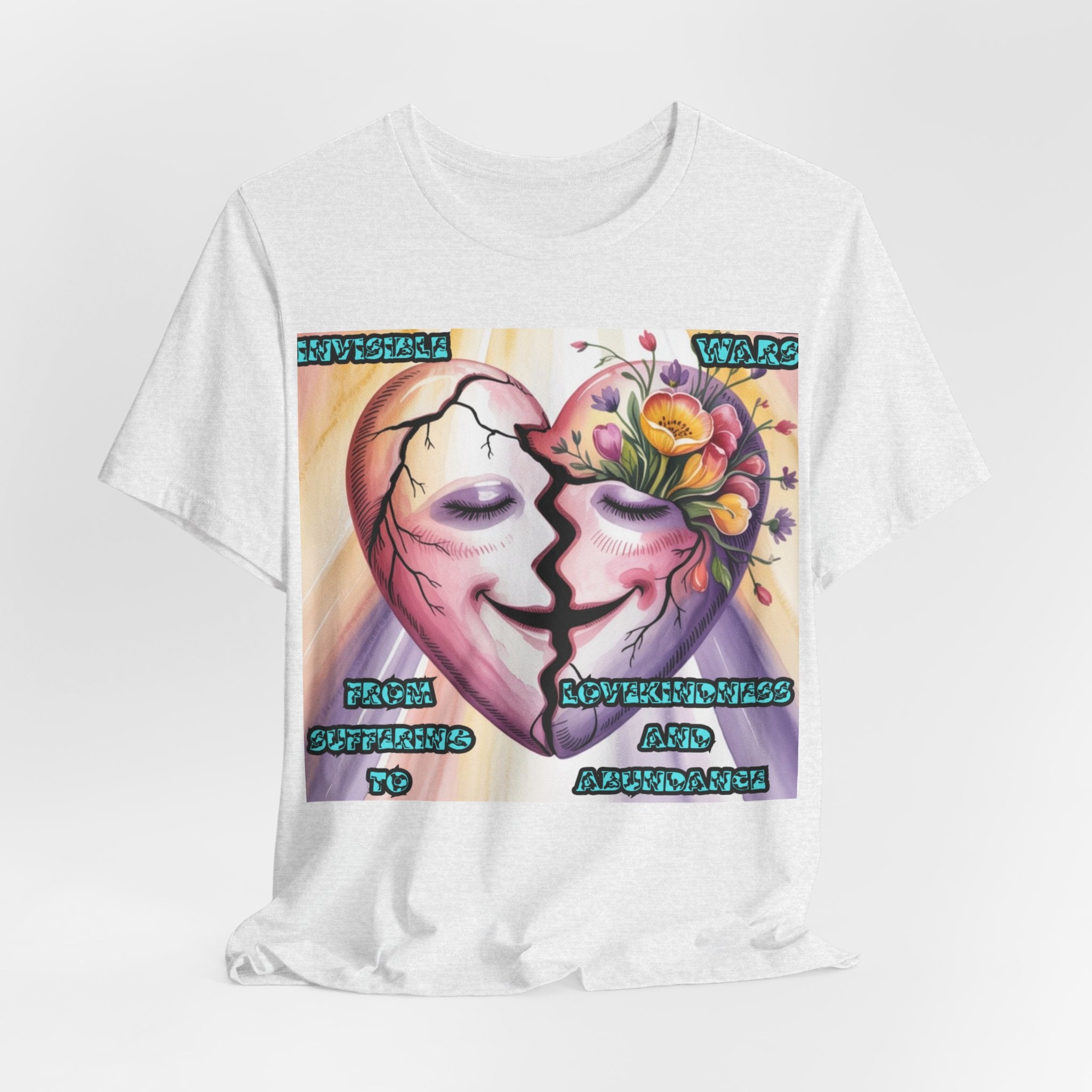 Women T-Shirt— From Suffering To Lovekindeness and Abundance