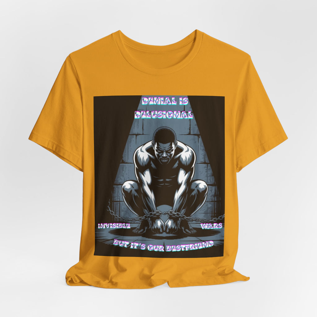 Men T-Shirt—-Denial is Delusion