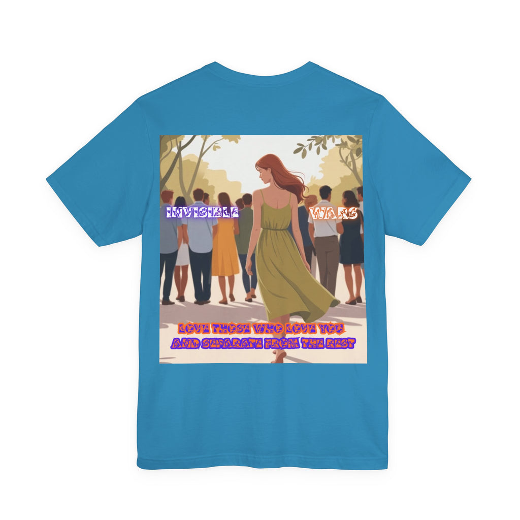 Women T-shirt —  Love Those Who Love You