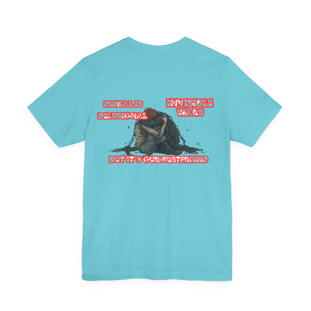 Women T-shirt — Denial is Delusional