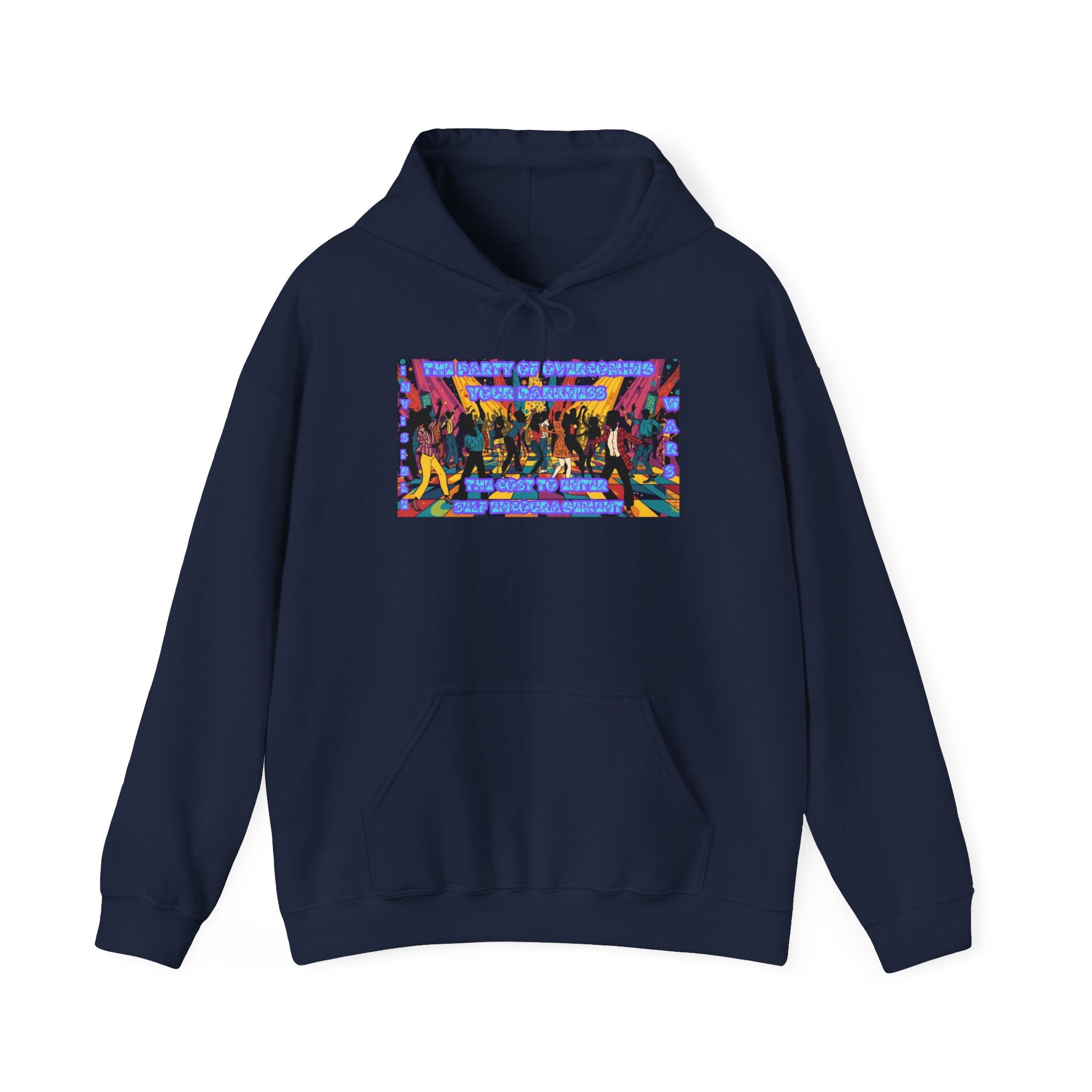 Women Hoodie —The Party of overcoming your Darkness