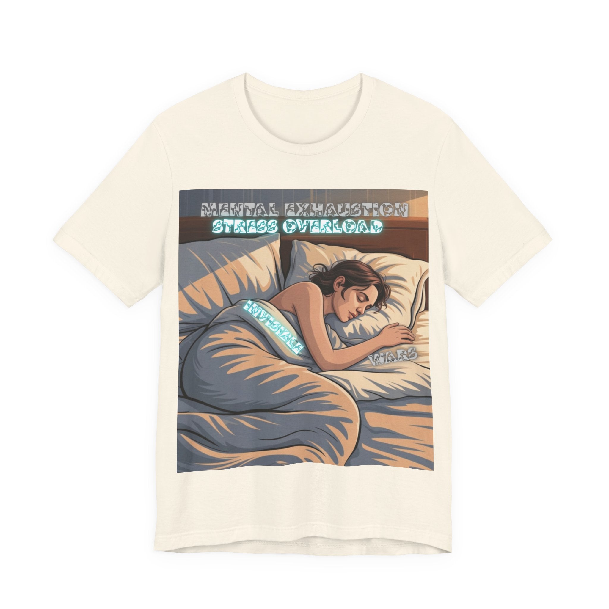 Women T-Shirt - Mental Exhaustion Invisible Wars