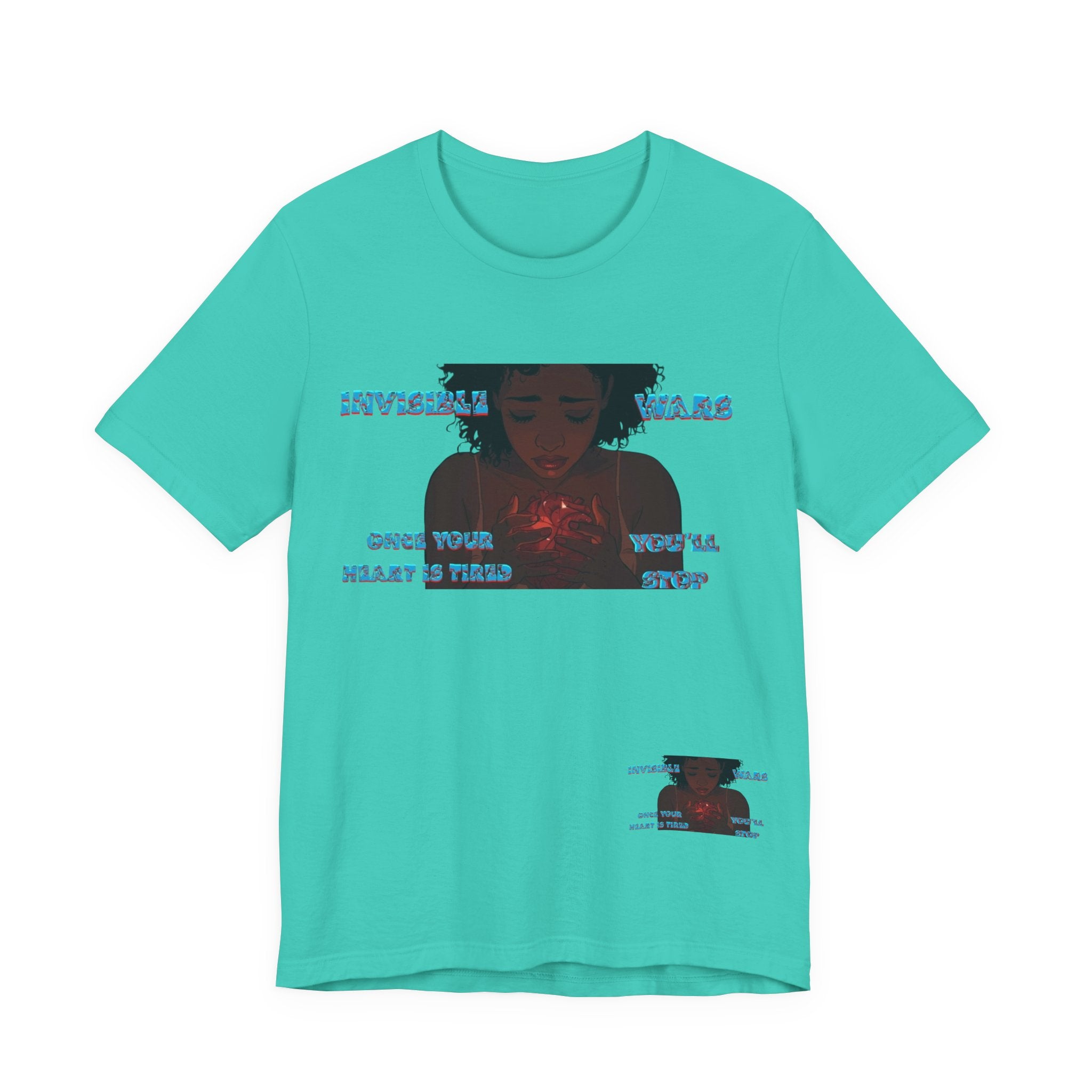 Women T-Shirt —Once your Heart Is Tired