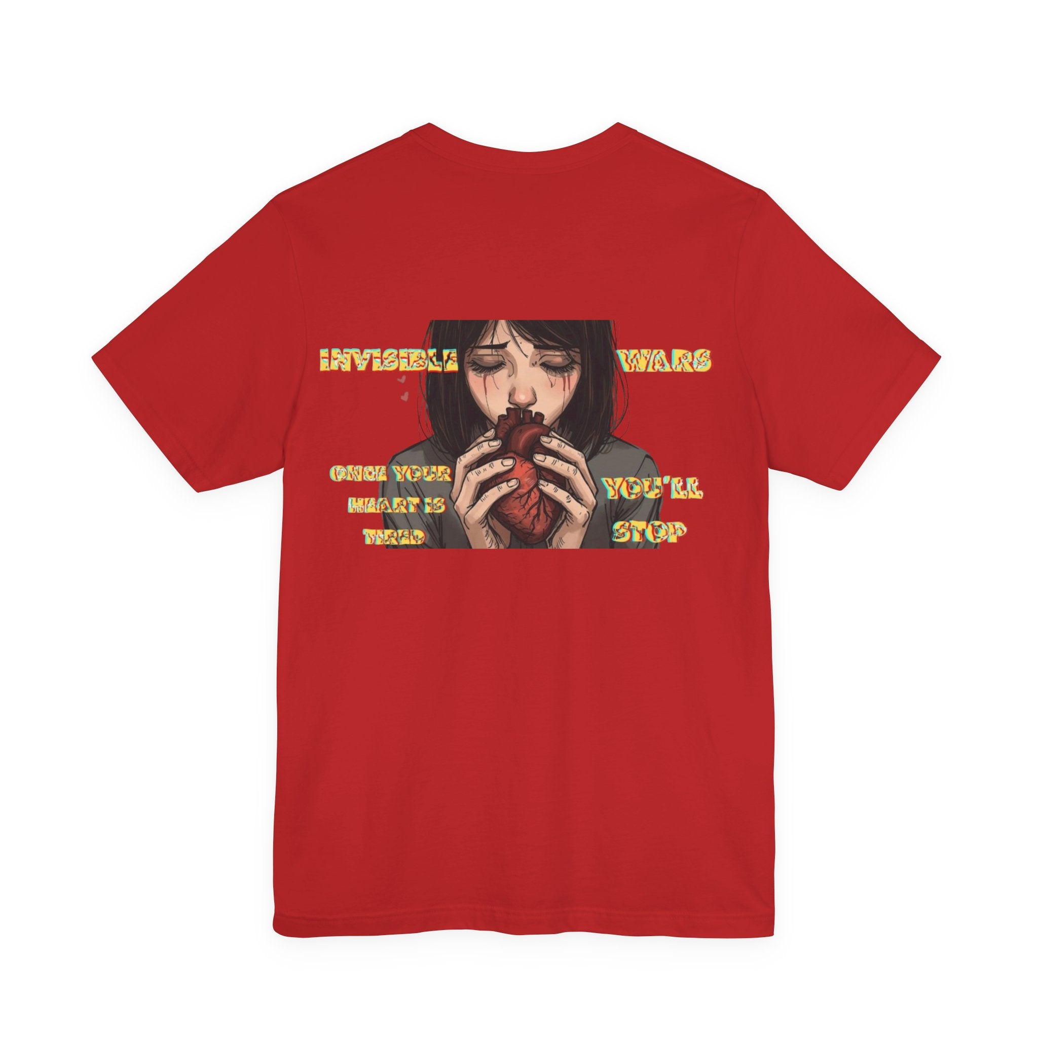 Women T-shirt  — Once your Heart is Tired