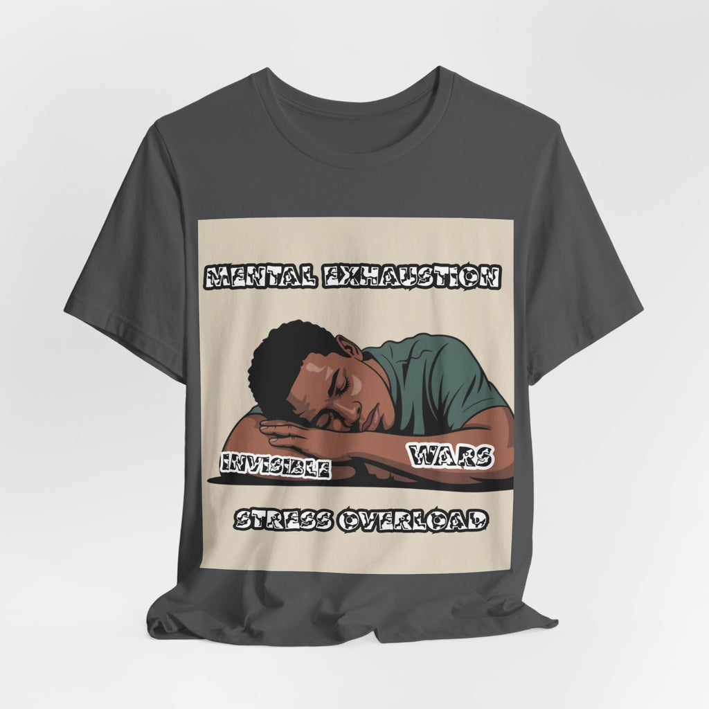 Men T-Shirt — Mental Exhaustion