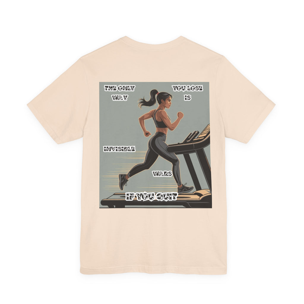 Women T‑Shirt — The Only Way You Lose