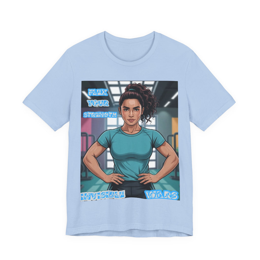 Women T-Shirt — Flex your strengh Invisible Wars