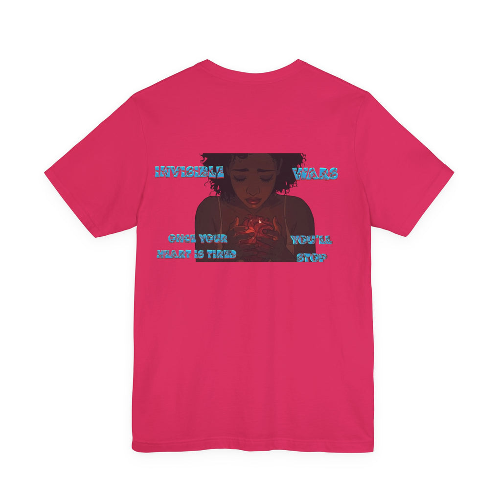 Women T-shirt  — Once your Heart is Tired
