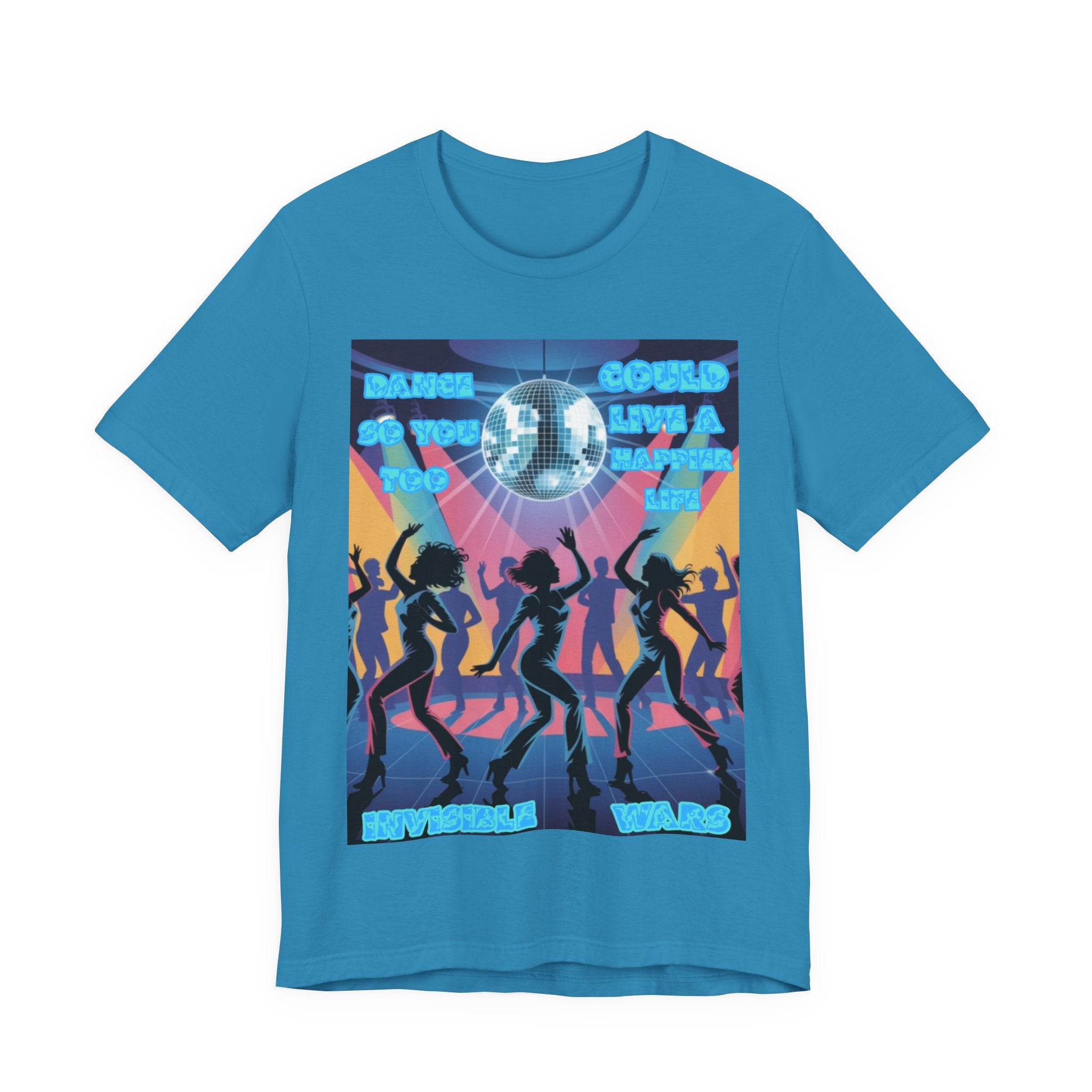 Women Tee — 'Dance So You Too Could Live A Happier Life