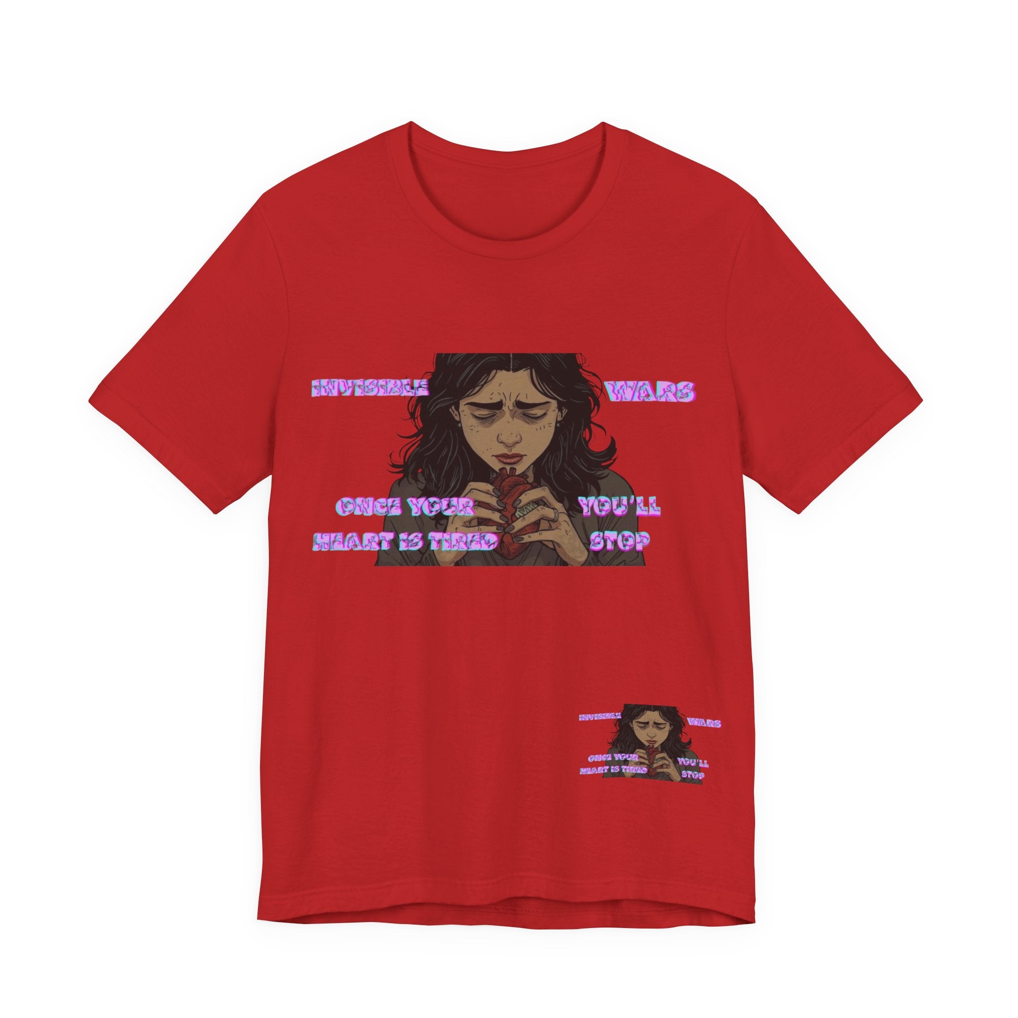 Women T-Shirt — Once your Heart Is Tired