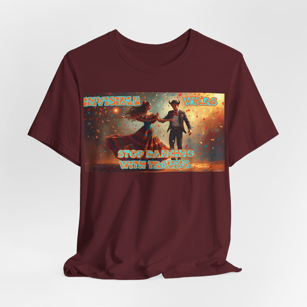 Women T-Shirt- Stop Dancing with Trauma