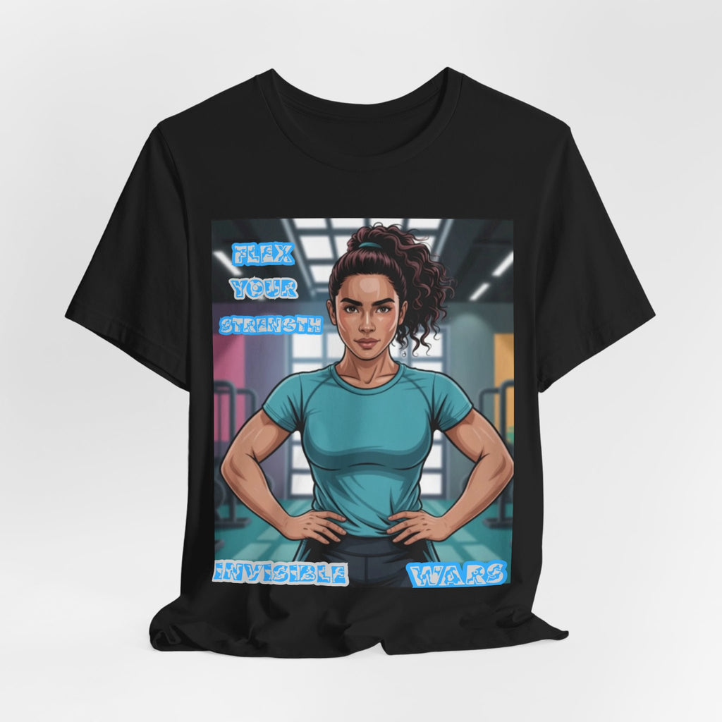 Women T-Shirt — Flex your strengh Invisible Wars