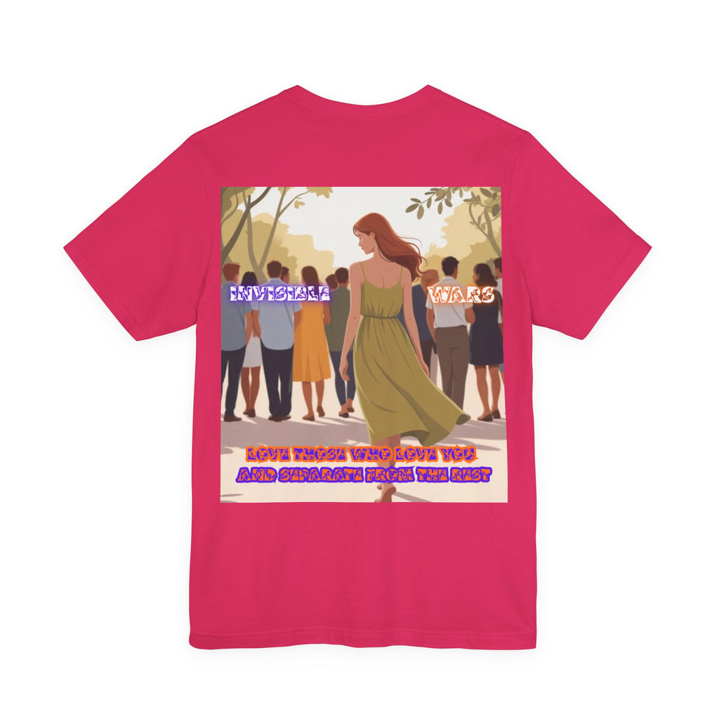 Women T-shirt —  Love Those Who Love You