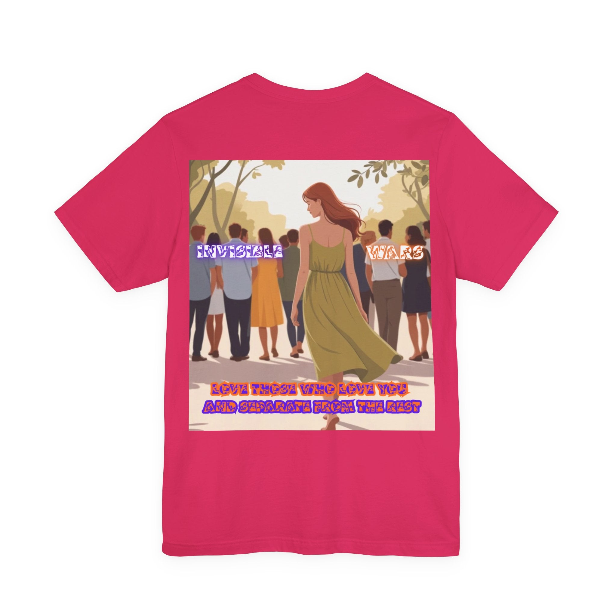 Women T-shirt —  Love Those Who Love You