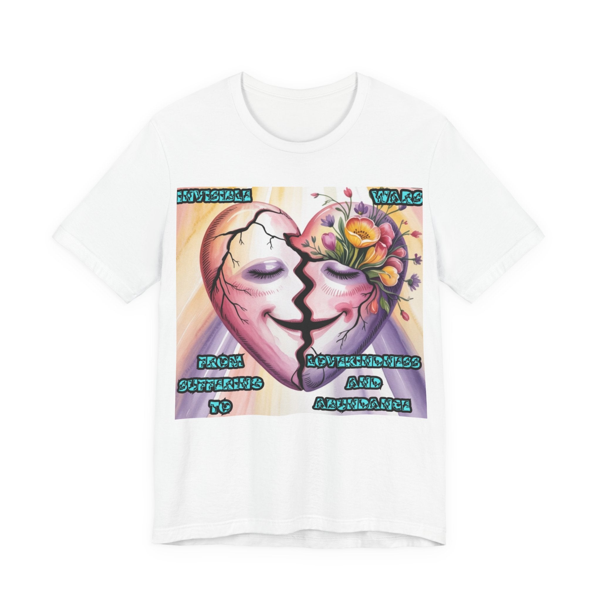 Women T-Shirt— From Suffering To Lovekindeness and Abundance